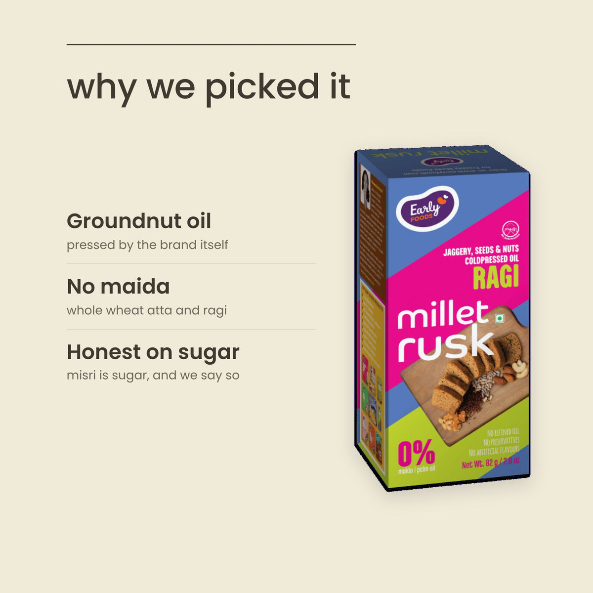 Why Purepicked picked Early Foods Ragi Millet Rusk: Groundnut oil, No maida, Honest on sugar