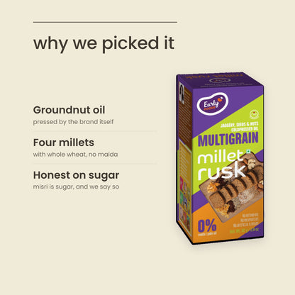 Why Purepicked picked Early Foods Multigrain Millet Rusk: Groundnut oil, Four millets, Honest on sugar