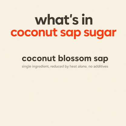 What is in Coconut Sap Sugar: coconut blossom sap