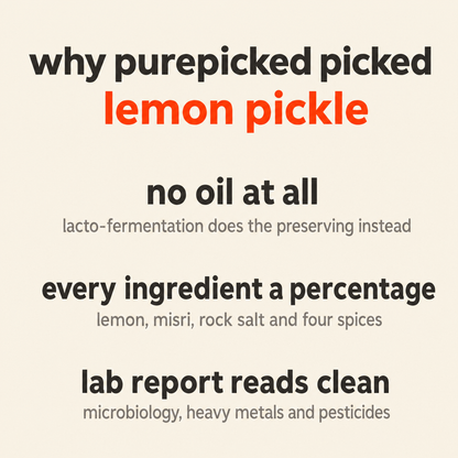 Why Purepicked chose Lemon Pickle: no oil at all, every ingredient carries a percentage, and the lab report reads clean