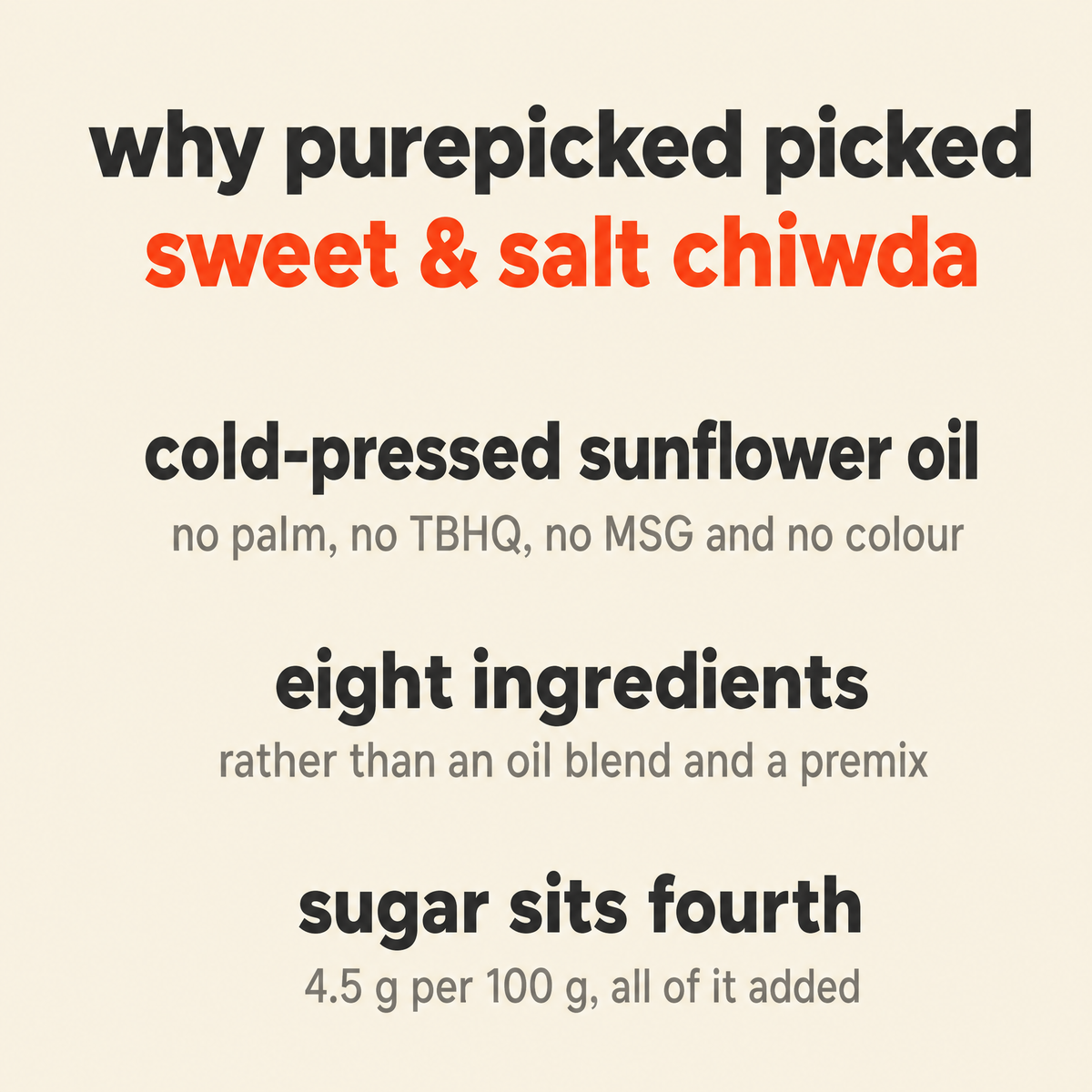 Why Purepicked chose Sweet & Salt Chiwda: cold-pressed sunflower oil with no palm, no TBHQ, no MSG and no colour, eight ingredients rather than an oil blend and a premix, and sugar sitting fourth on the list at 4.5 g per 100 g